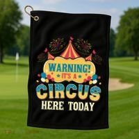Its A Circus Here Today Circus Birthday Party Costume Golf Towel thumb 1