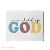 Im A Child Of God Christianity Mousepad thumb 0