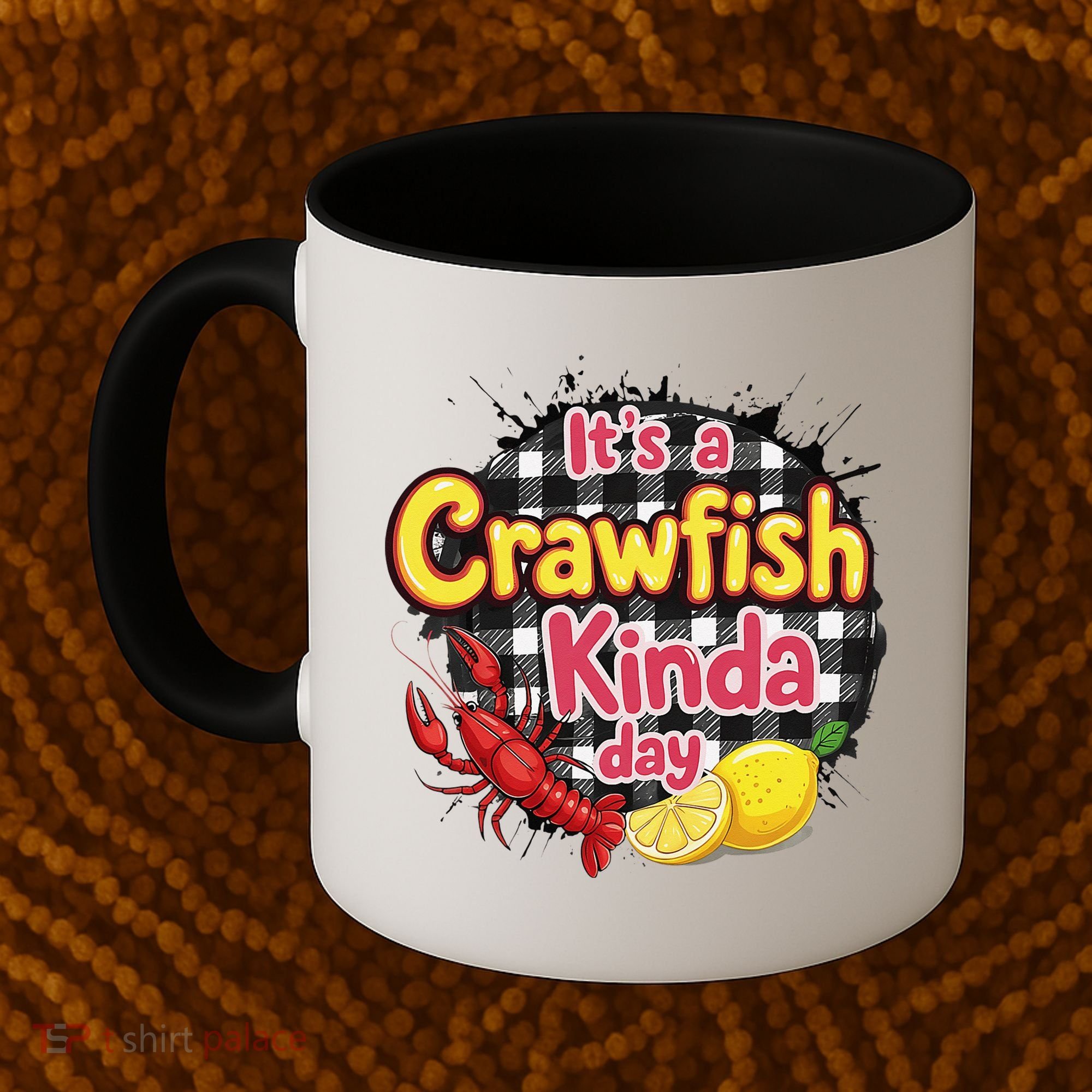 Its A CrawFish Kinda Day Crawfish Funny Louisiana Seafood Coffee Mug