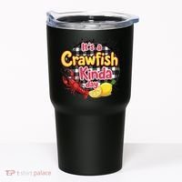 Its A CrawFish Kinda Day Crawfish Funny Louisiana Seafood Tumbler thumb 0