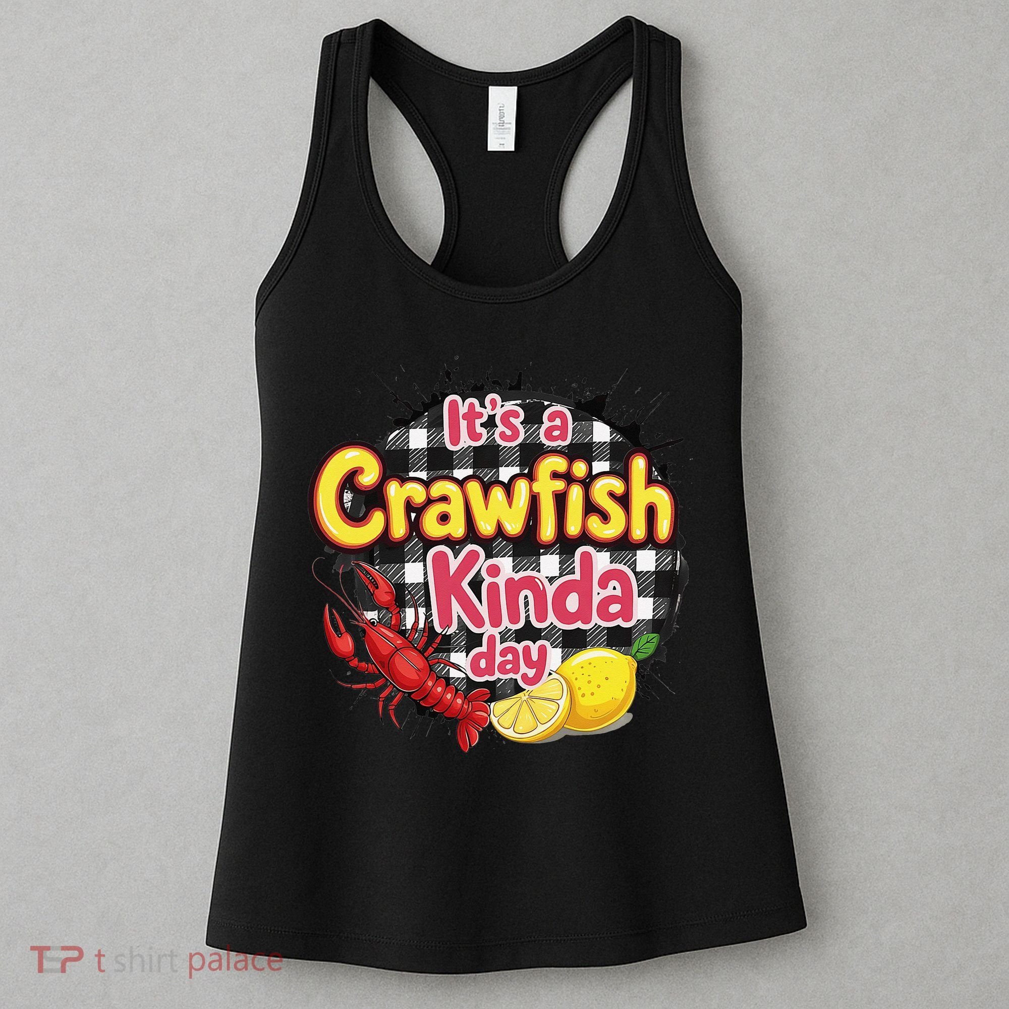 Its A CrawFish Kinda Day Crawfish Funny Louisiana Seafood Women's Tank Top