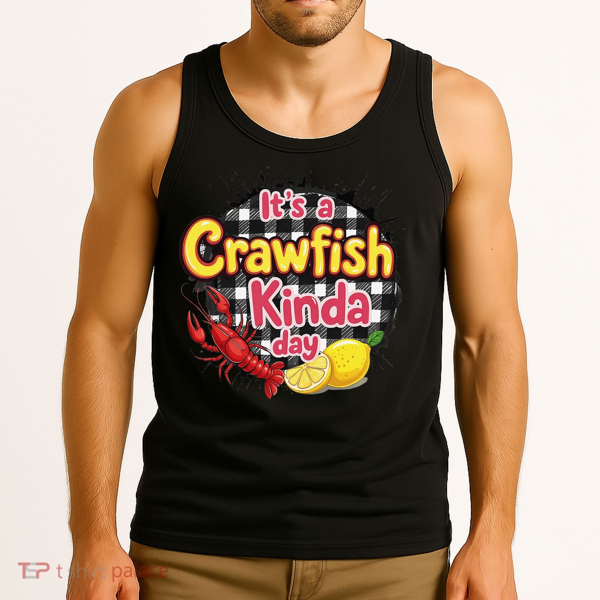 Its A CrawFish Kinda Day Crawfish Funny Louisiana Seafood Tank Top
