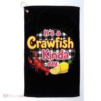 Its A CrawFish Kinda Day Crawfish Funny Louisiana Seafood Golf Towel thumb 0