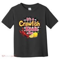 Its A CrawFish Kinda Day Crawfish Funny Louisiana Seafood Toddler T-Shirt thumb 0