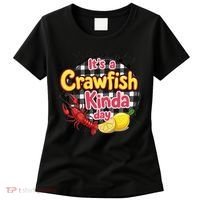 Its A CrawFish Kinda Day Crawfish Funny Louisiana Seafood Women's T-Shirt thumb 0