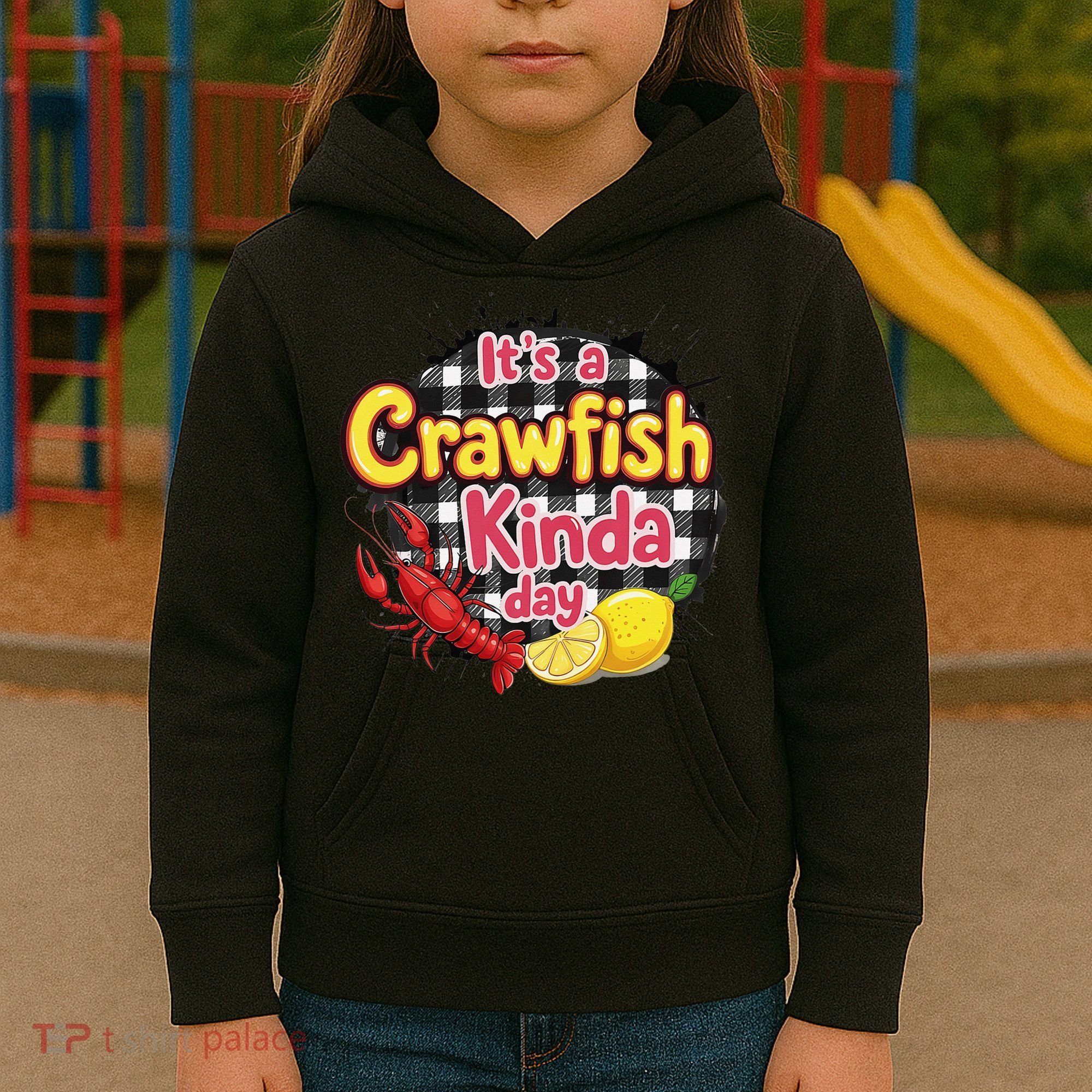 Its A CrawFish Kinda Day Crawfish Funny Louisiana Seafood Kids Hoodie