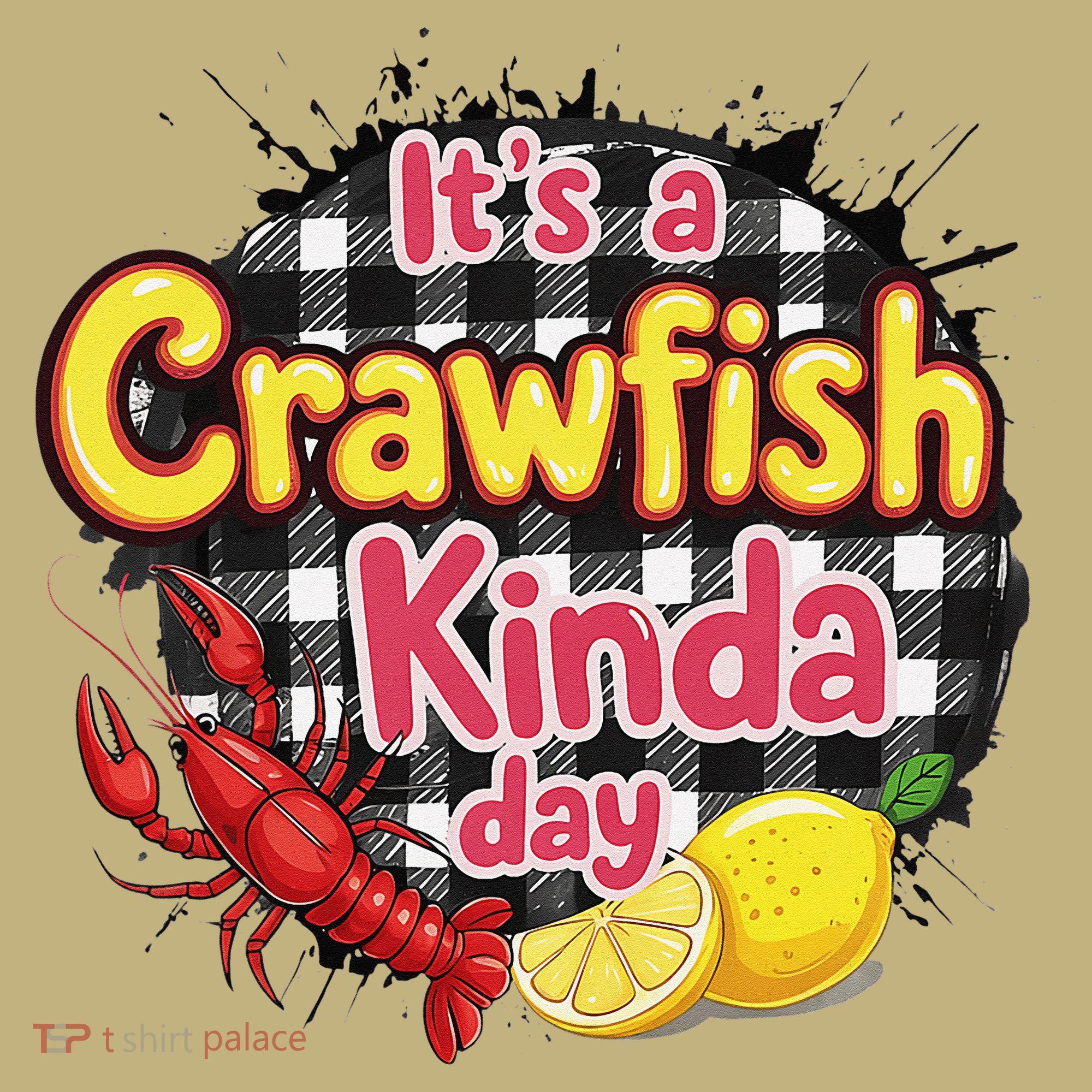 Its A CrawFish Kinda Day Crawfish Funny Louisiana Seafood Sweatshirt