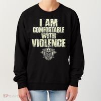 I Am Comfortable With Violence Women's Sweatshirt thumb 0