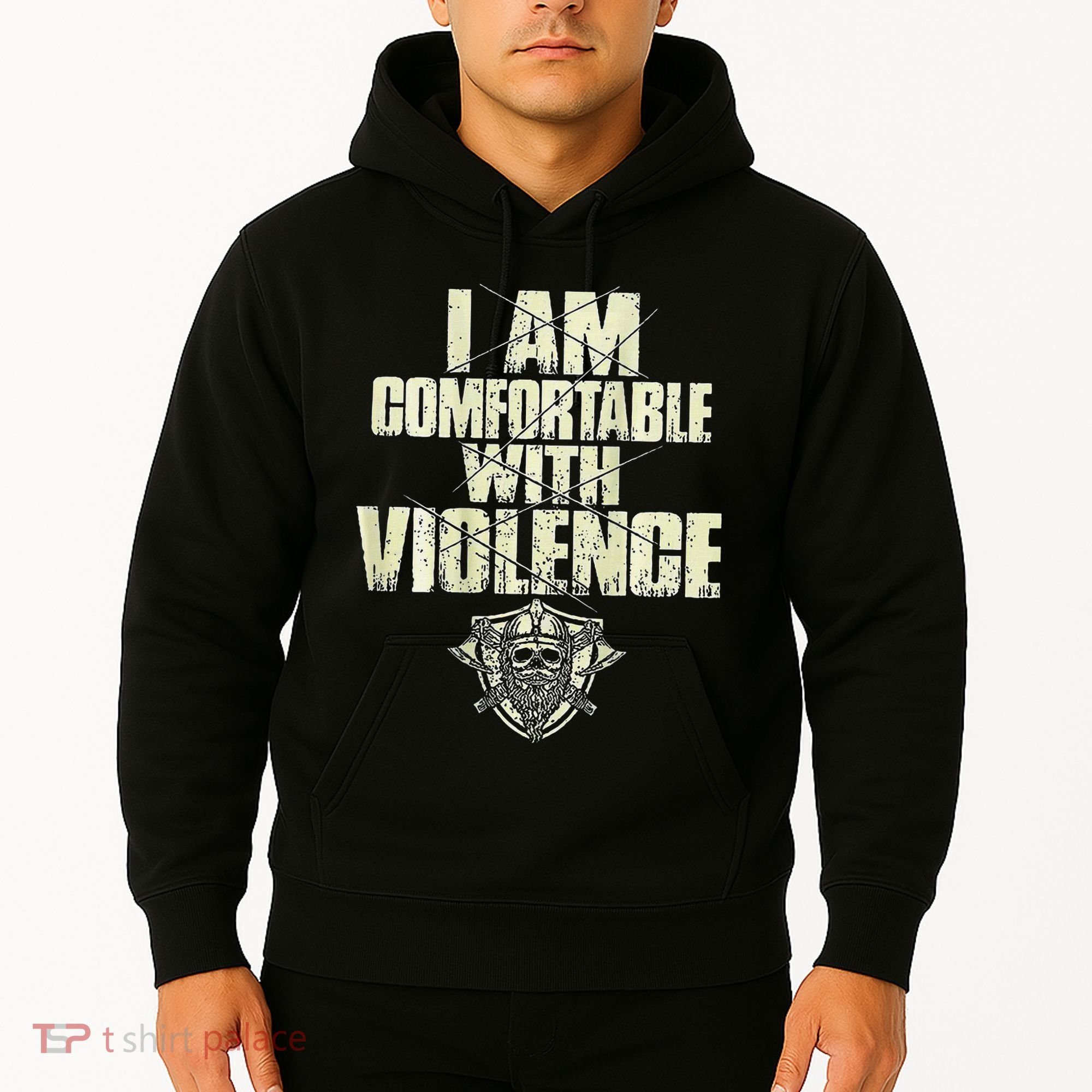 I Am Comfortable With Violence Hoodie