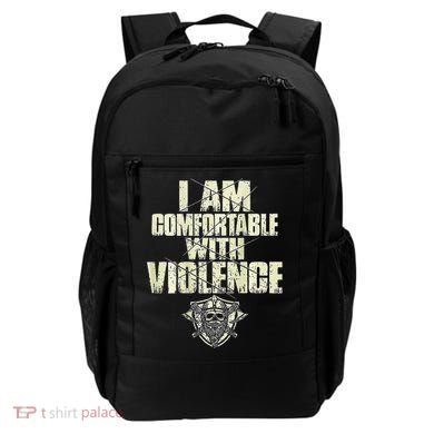 I Am Comfortable With Violence Backpack