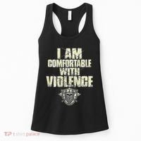 I Am Comfortable With Violence Women's Tank Top thumb 0