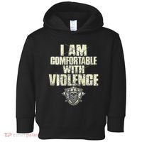 I Am Comfortable With Violence Toddler Hoodie thumb 0