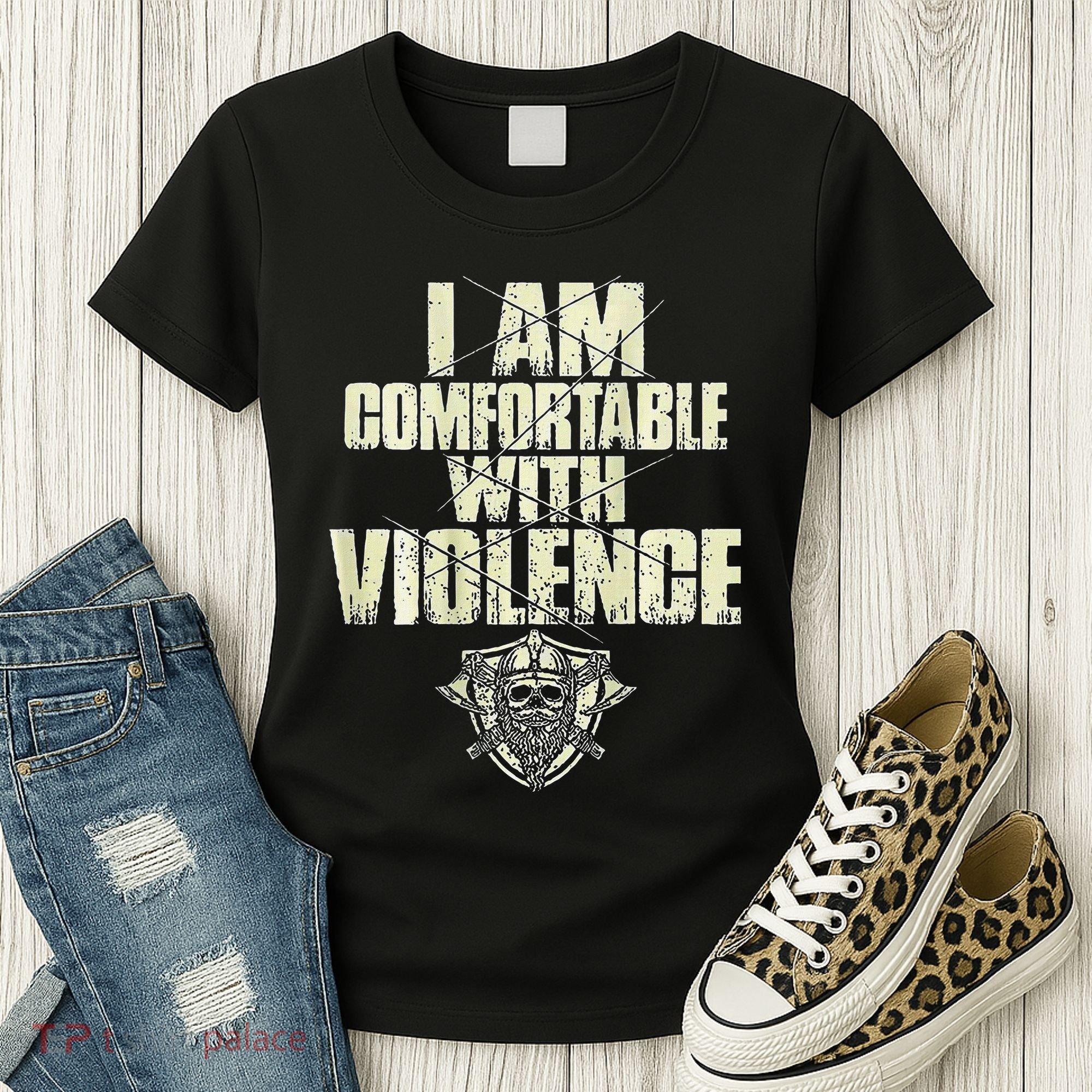I Am Comfortable With Violence Women's T-Shirt