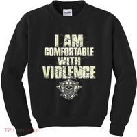 I Am Comfortable With Violence Kids Sweatshirt thumb 0
