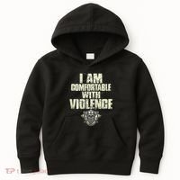 I Am Comfortable With Violence Kids Hoodie thumb 0