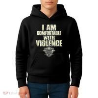 I Am Comfortable With Violence Kids Hoodie thumb 4