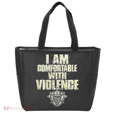 I Am Comfortable With Violence Tote Bag