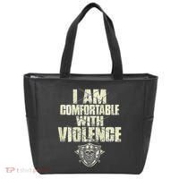 I Am Comfortable With Violence Tote Bag thumb 0