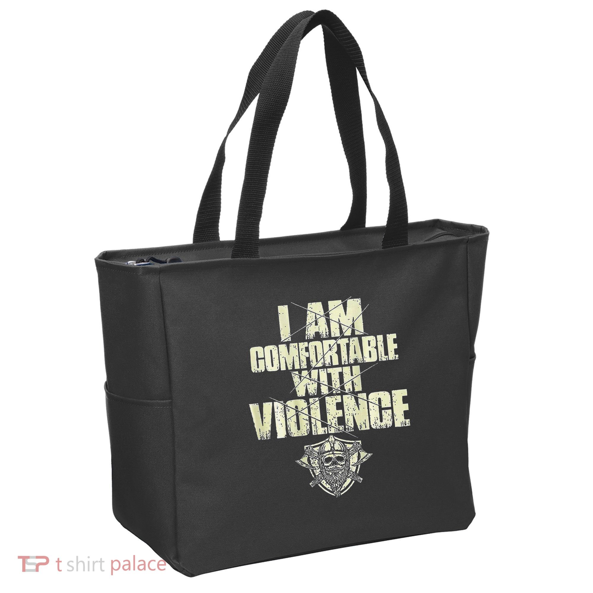 I Am Comfortable With Violence Tote Bag