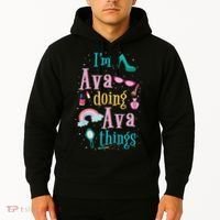 I'm Ava Doing Ava Things Cute Gift Hoodie thumb 2