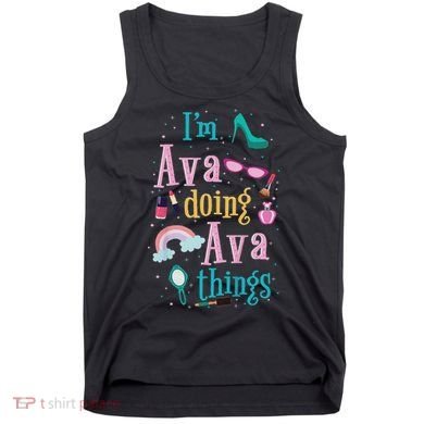 I'm Ava Doing Ava Things Cute Gift Tank Top