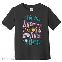 I'm Ava Doing Ava Things Cute Gift Toddler T-Shirt thumb 0