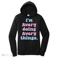 I'm Avery Doing Avery Things Funny Name Women's Hoodie thumb 0
