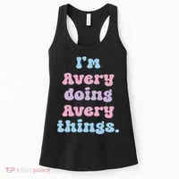 I'm Avery Doing Avery Things Funny Name Women's Tank Top thumb 0