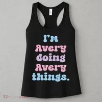 I'm Avery Doing Avery Things Funny Name Women's Tank Top thumb 3