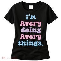 I'm Avery Doing Avery Things Funny Name Women's T-Shirt thumb 0