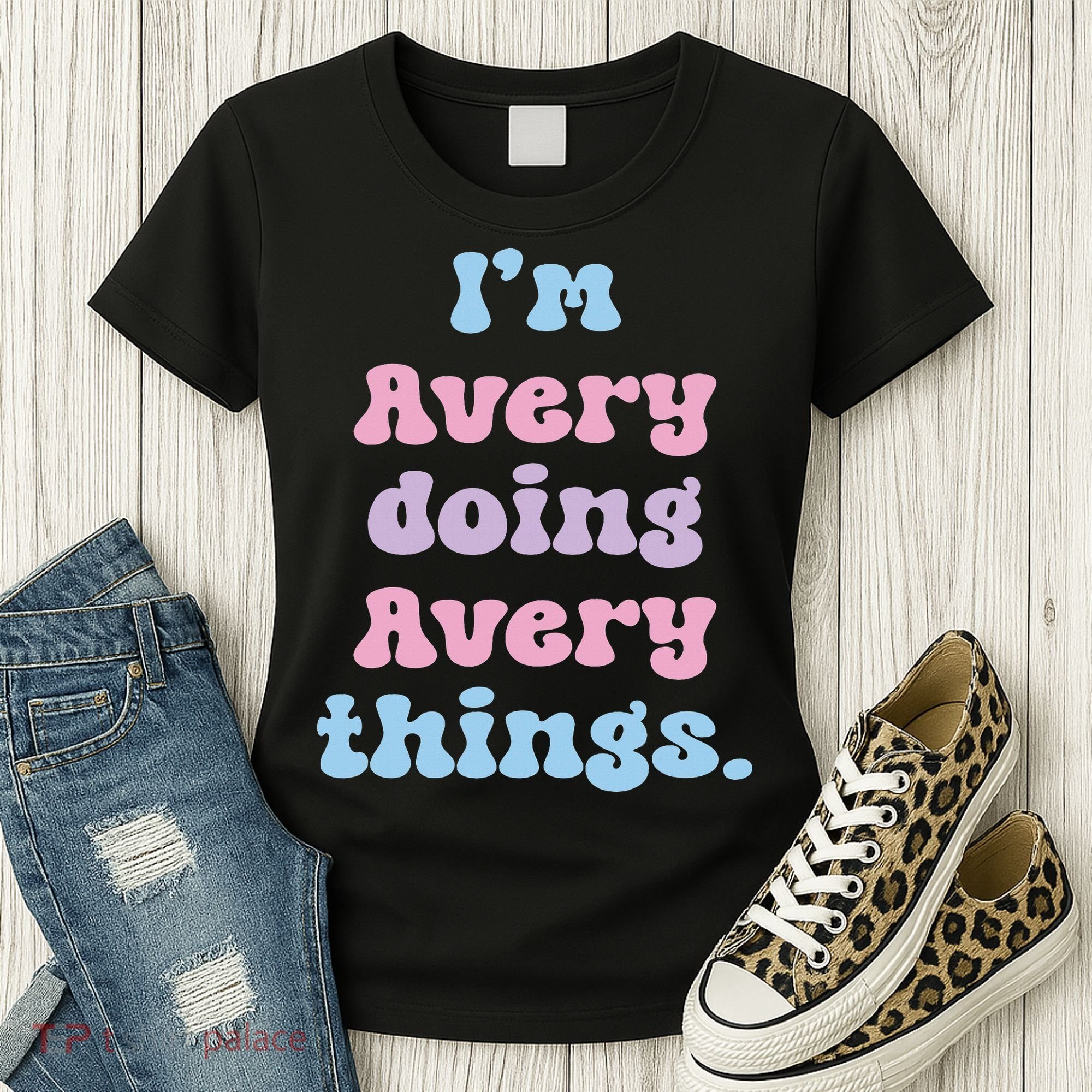 I'm Avery Doing Avery Things Funny Name Women's T-Shirt