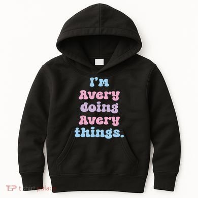 I'm Avery Doing Avery Things Funny Name Kids Hoodie