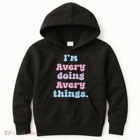 I'm Avery Doing Avery Things Funny Name Kids Hoodie thumb 0