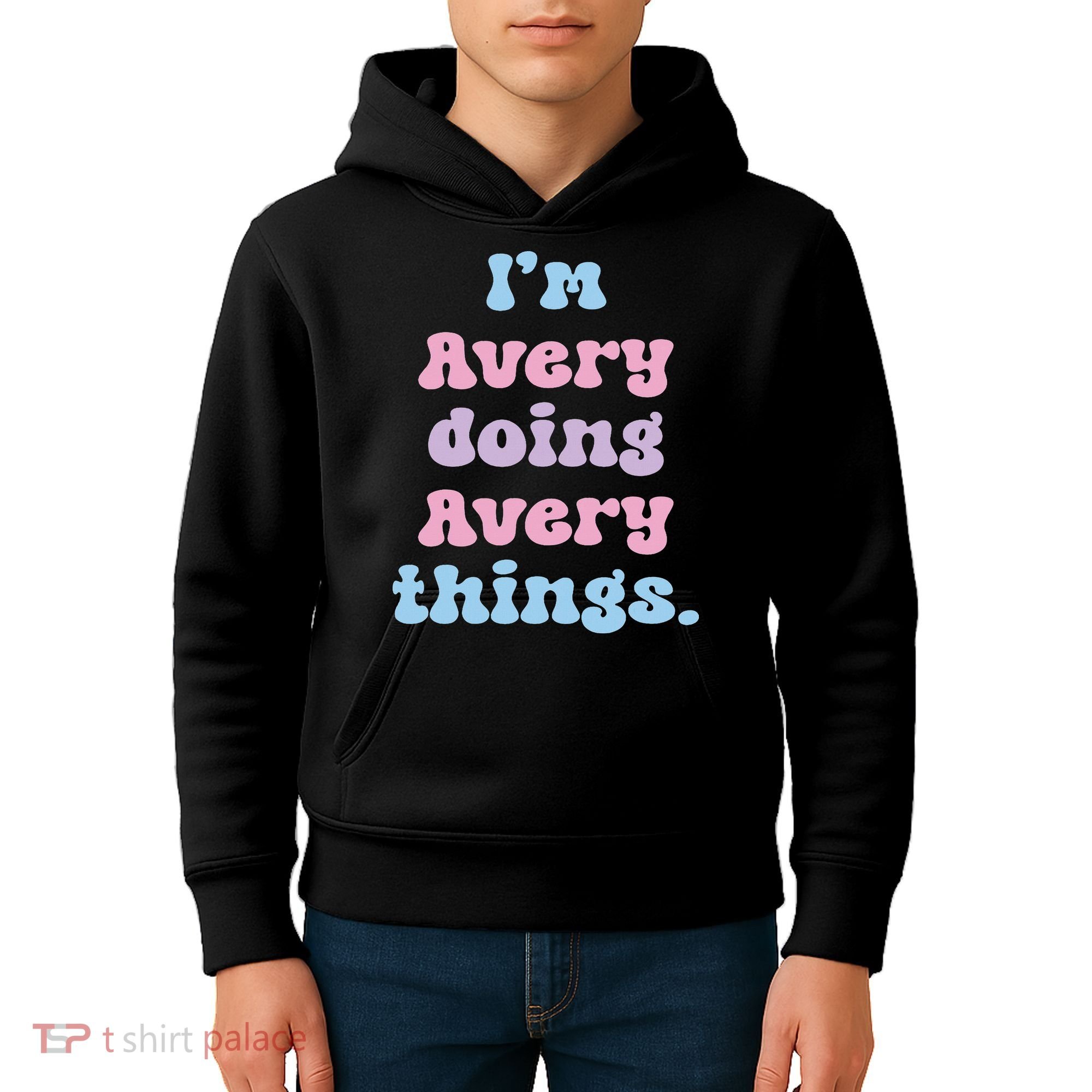I'm Avery Doing Avery Things Funny Name Kids Hoodie