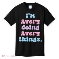 I'm Avery Doing Avery Things Funny Name Kids T-Shirt thumb 0