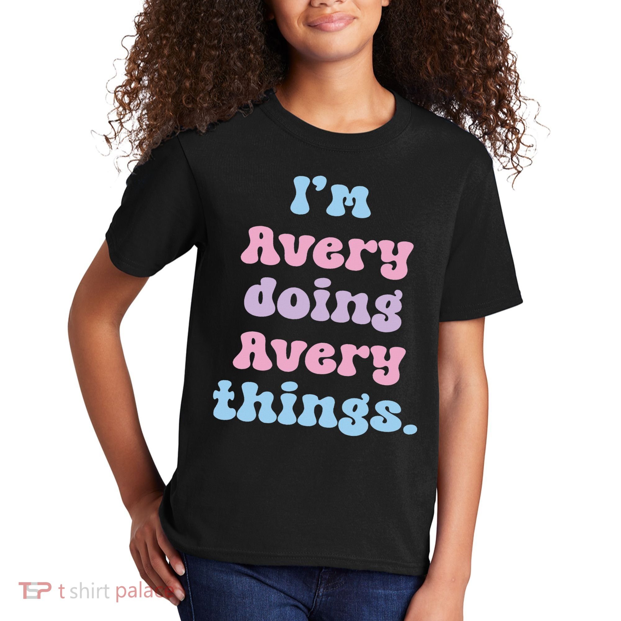 I'm Avery Doing Avery Things Funny Name Kids T-Shirt