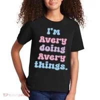 I'm Avery Doing Avery Things Funny Name Kids T-Shirt thumb 2