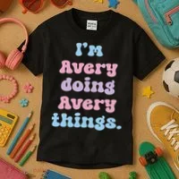 I'm Avery Doing Avery Things Funny Name Kids T-Shirt thumb 3