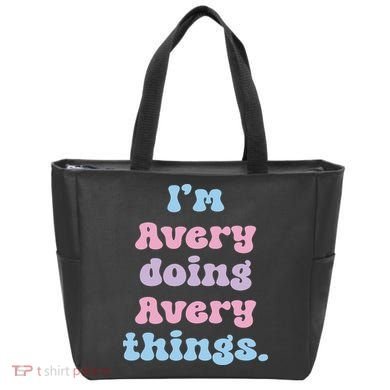 I'm Avery Doing Avery Things Funny Name Tote Bag
