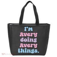 I'm Avery Doing Avery Things Funny Name Tote Bag thumb 0