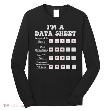 I'm A Data Sheet Aba Behavior Analyst Halloween Costume Long Sleeve Shirt