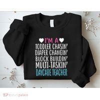 Im A Daycare Teacher Childcare Worker Gift Sweatshirt thumb 2
