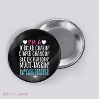 Im A Daycare Teacher Childcare Worker Gift Button thumb 0