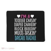 Im A Daycare Teacher Childcare Worker Gift Mousepad thumb 0