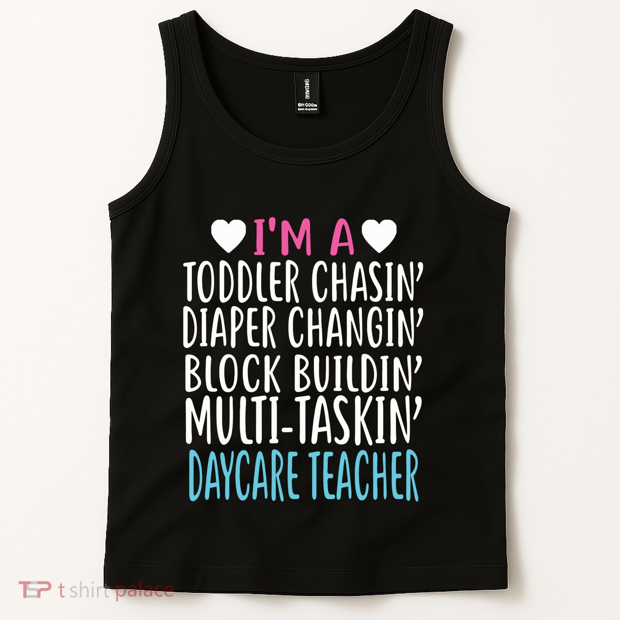 Im A Daycare Teacher Childcare Worker Gift Tank Top
