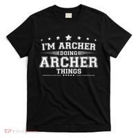 Im Archer Doing Archer Things T-Shirt thumb 0