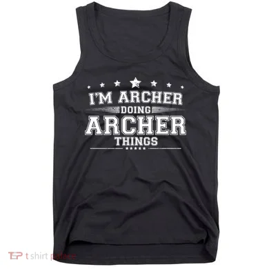 Im Archer Doing Archer Things Tank Top