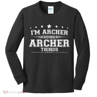Im Archer Doing Archer Things Kids Long Sleeve Shirt