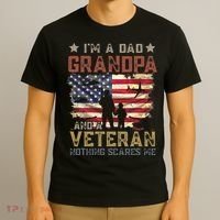 I'm A Dad Grandpa And A Veteran Nothing Scares Me T-Shirt thumb 3