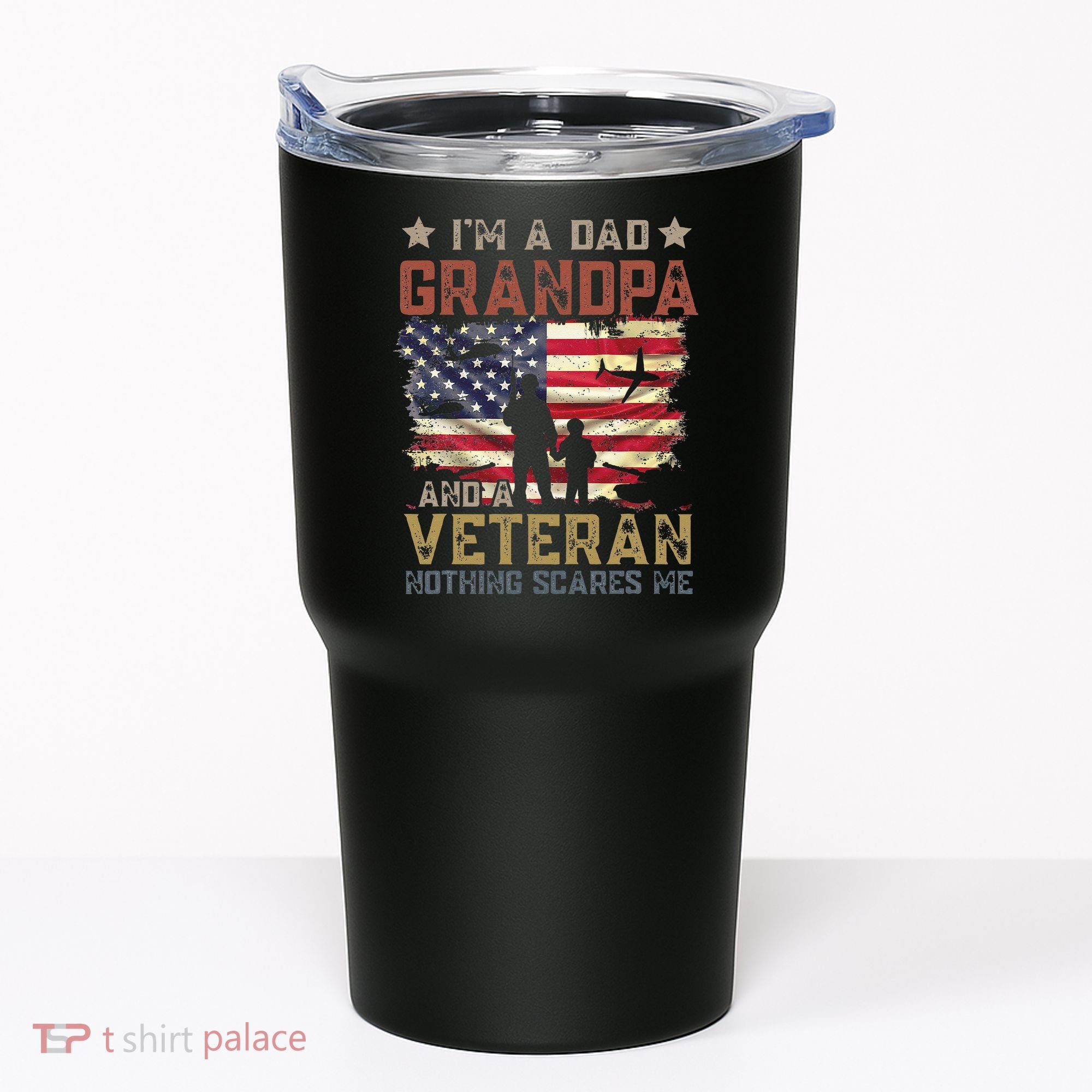 I'm A Dad Grandpa And A Veteran Nothing Scares Me Tumbler